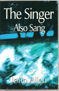 The Singer Also Sang (English Edition)